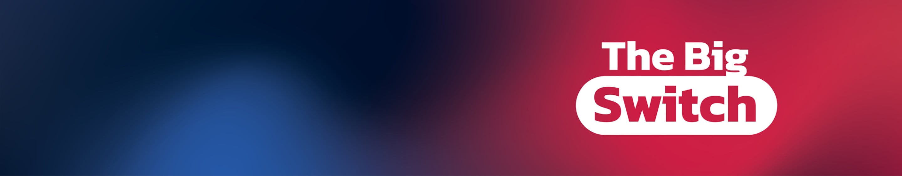 The Big Switch logo on blue and red background